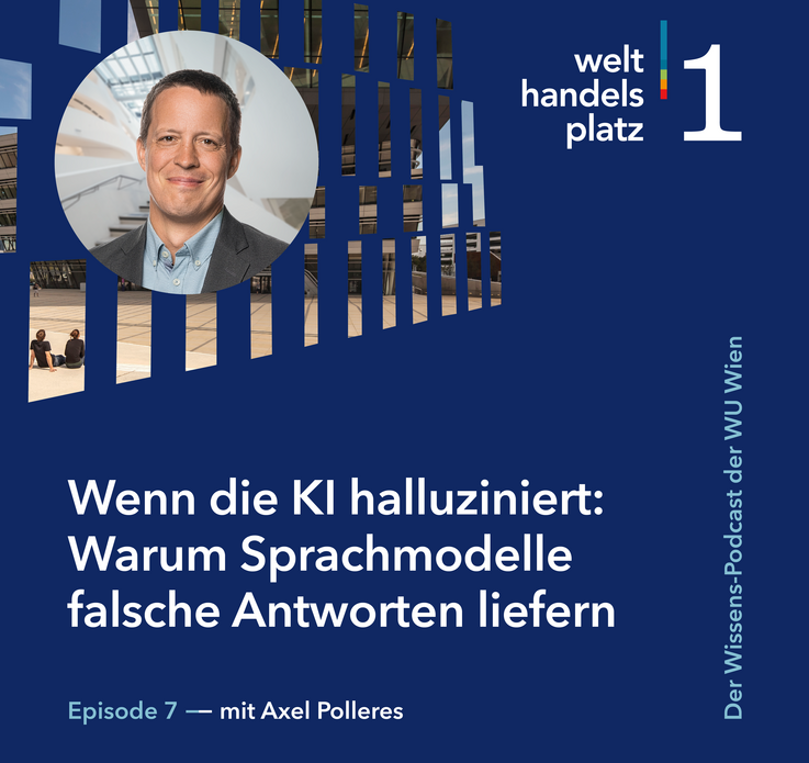 Foto von Axel Polleres, Titel Podcast: Wenn die KI halluziniert: Warum Sprachmodelle falsche Antworten liefern