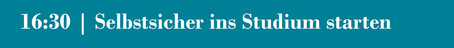 Session 3 - Selbstsicher ins Studium starten