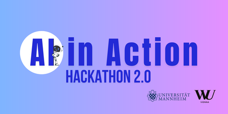 Das Bild zeigt den Schriftzug AI in Action Hackathon 2.0 sowie das Logo der Uni Mannheim sowie der WU Wien.