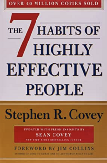 The 7 habits of highly effective people - Stephen Covey