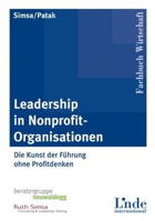 Leadership in Nonprofit-Organisationen. Die Kunst der Führung ohne Profitdenken.