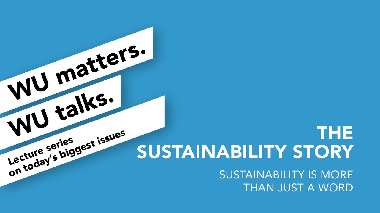 Video The Sustainability Story | WU matters. WU talks.