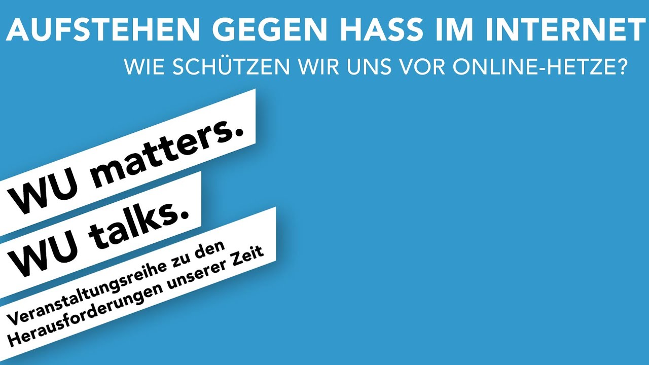 Video Aufstehen gegen Hass im Internet | WU matters. WU talks.