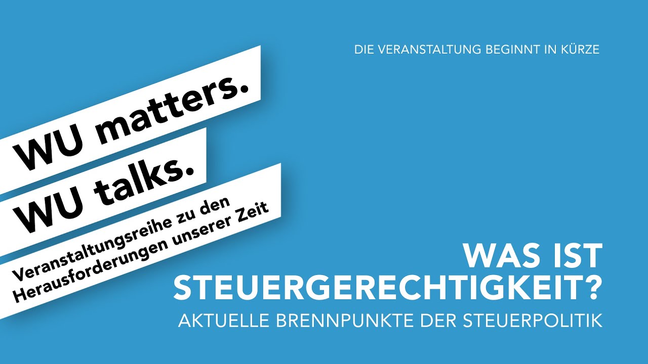 Video Was ist Steuergerechtigkeit? - WU matters. WU talks.