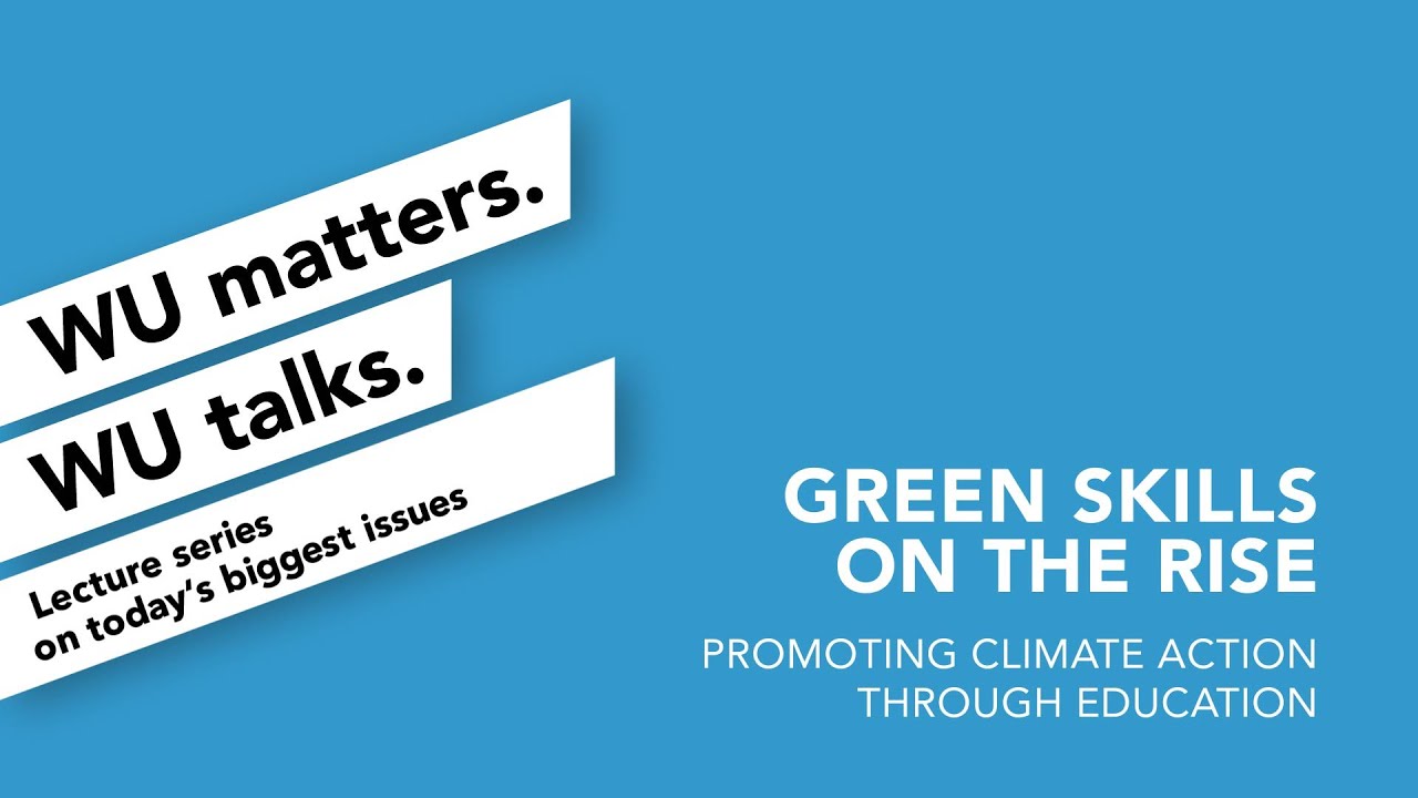 Video „Green Skills“ on the rise | WU matters. WU talks.