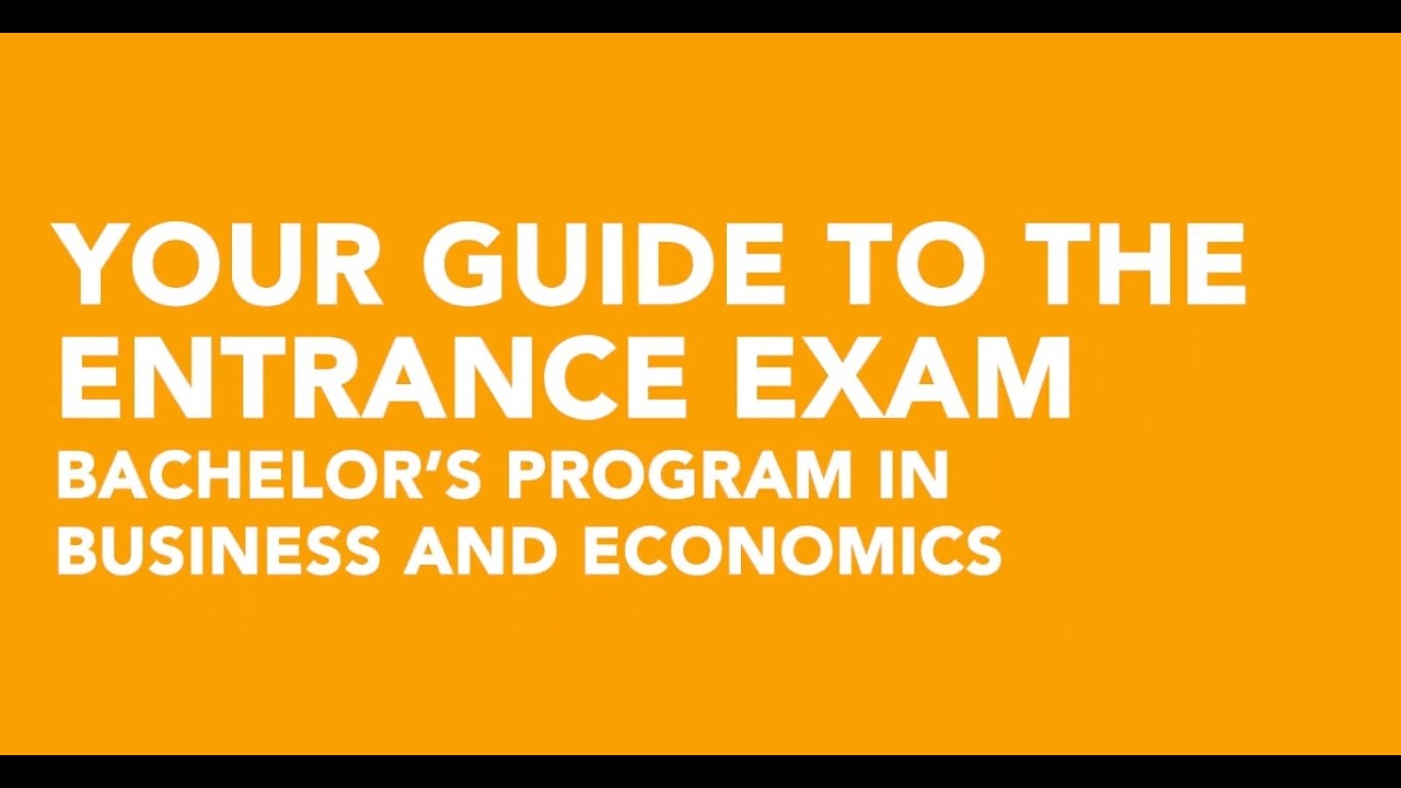 Video Entrance exam for the Bachelor's program in Business and Economics