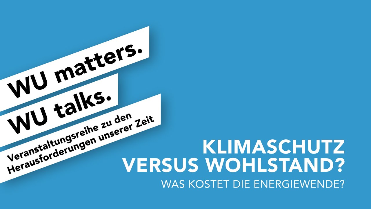 Video Klimaschutz versus Wohlstand? - WU matters. WU talks.