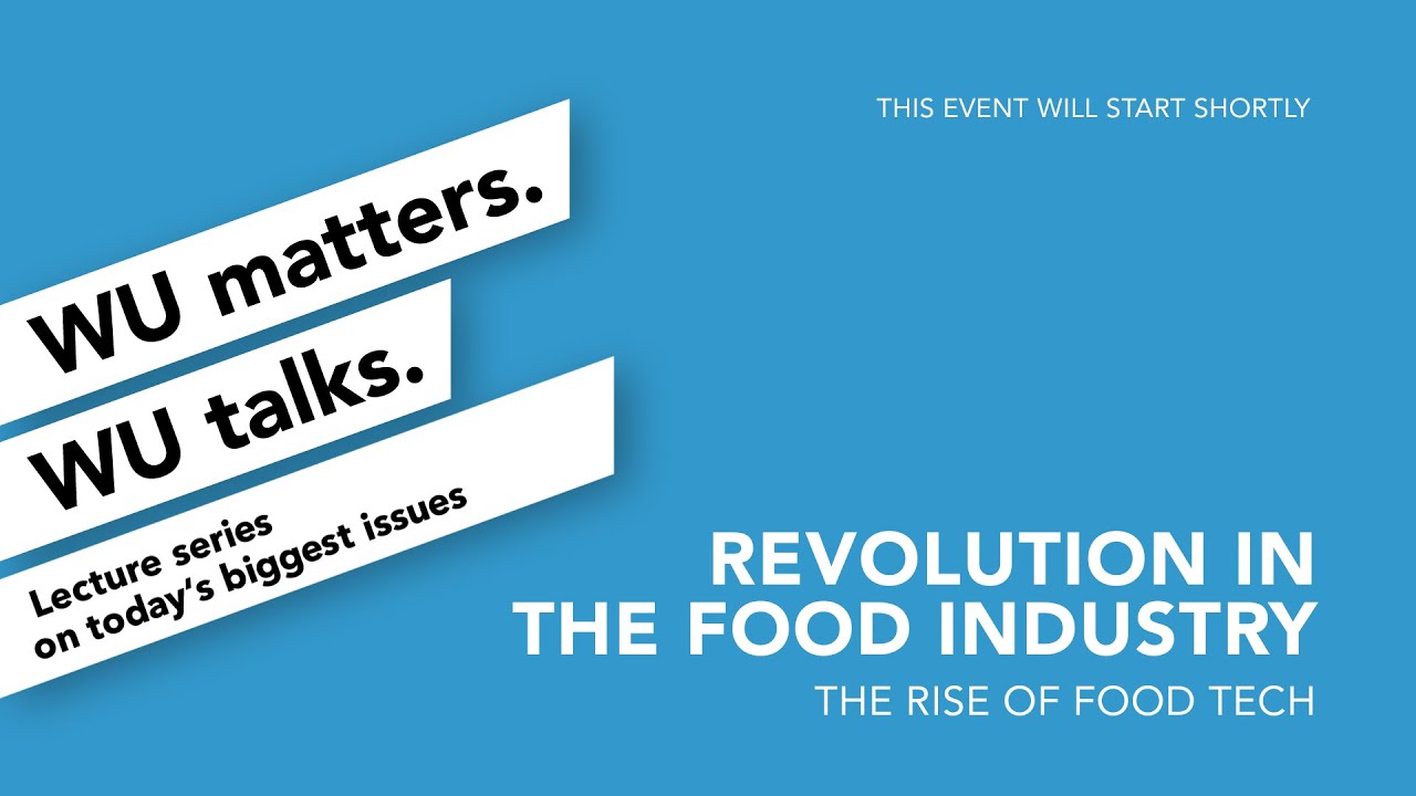 Video Revolution in the Food Industry - WU matters. WU talks.