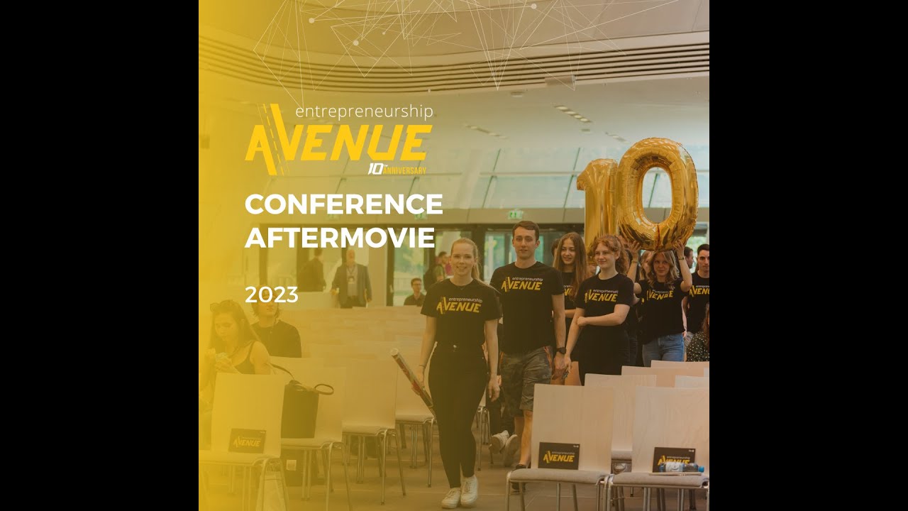 Video Entrepreneurship Avenue 2023 Conference Aftermovie