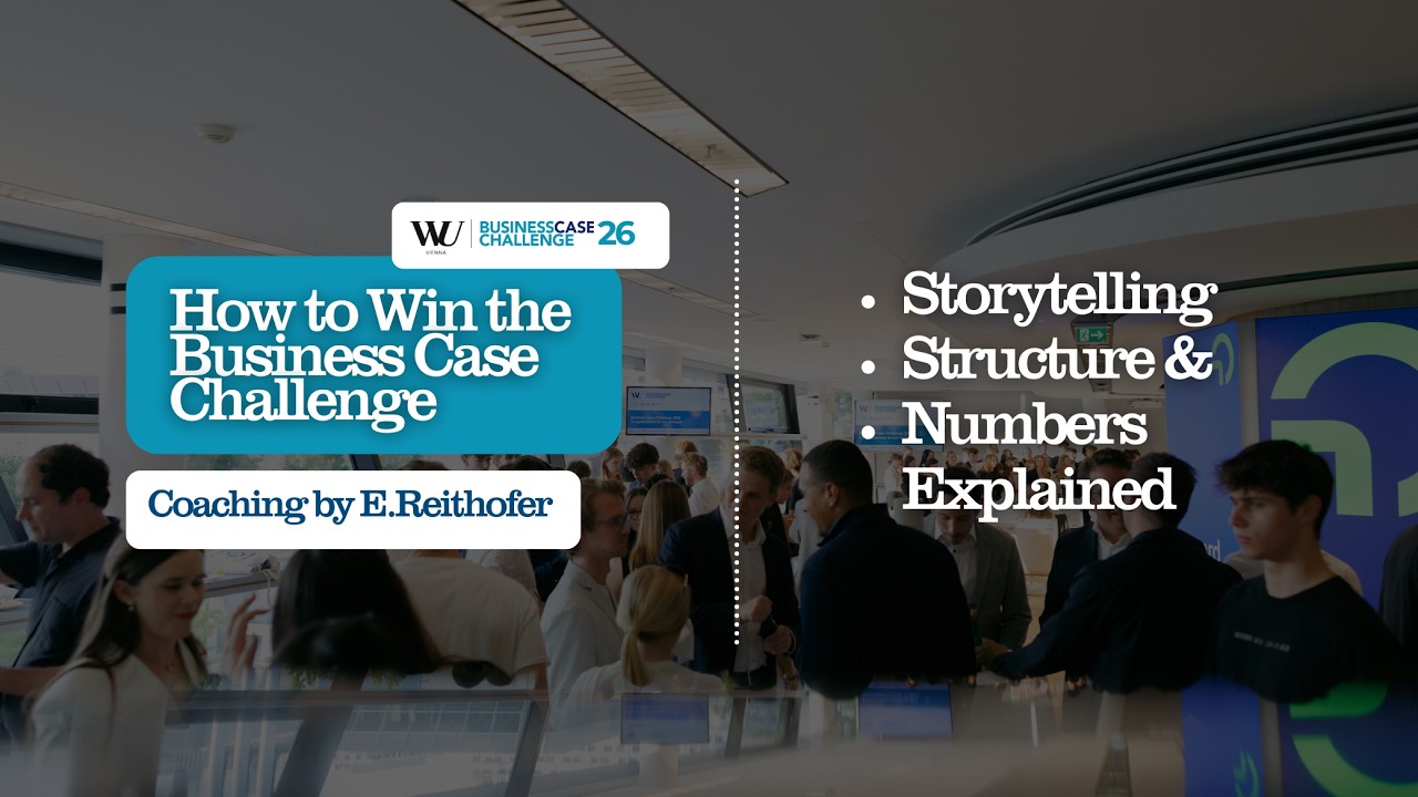 Video How to Win the Business Case Challenge | Storytelling, Structure & Numbers Explained