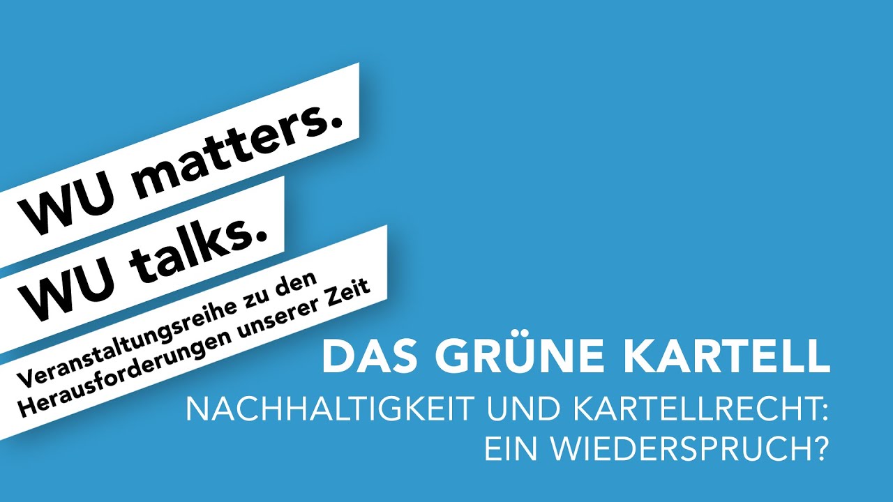 Video Das grüne Kartell | WU matters. WU talks.