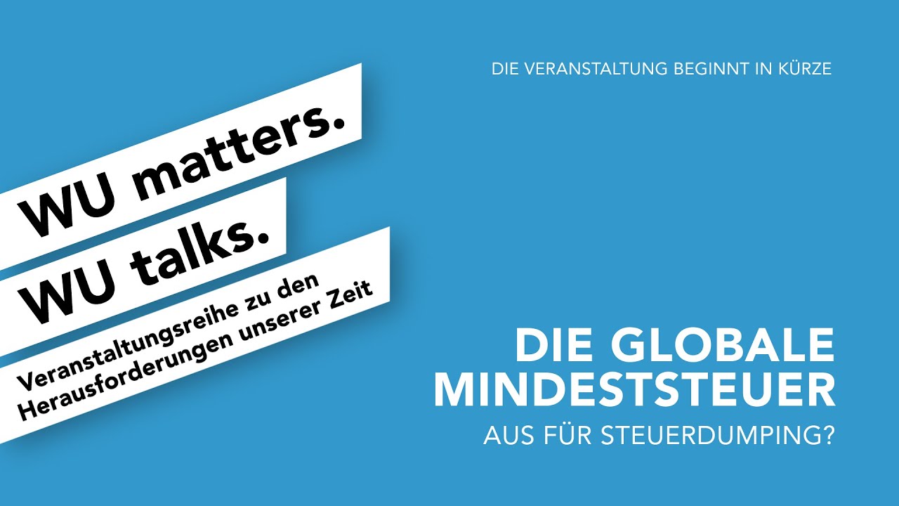 Video Die globale Mindeststeuer - WU matters. WU talks.
